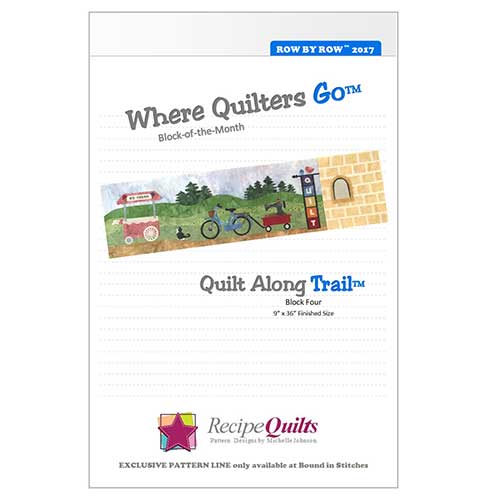 Where Quilters Go - Quilt Along Trail™  |  Bound in Stitches
