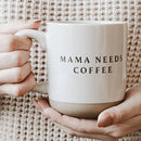 Mama Needs Coffee Stoneware Coffee Mug by Sweet Water Decor  |  Bound in Stitches Quilt Shop, Sauk Rapids, MN Fabric Store