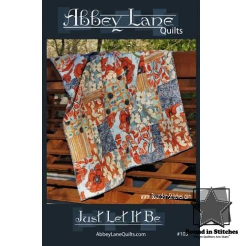 Just Let It Be by Abbey Lane Quilts